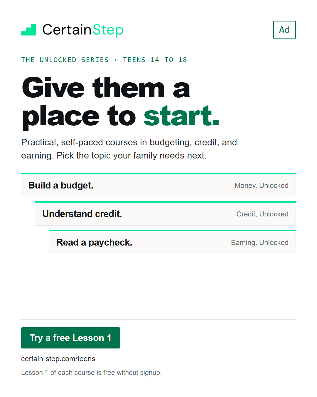 Ad: Certain Step. Give them a place to start. Practical teen courses in budgeting, credit, and earning.